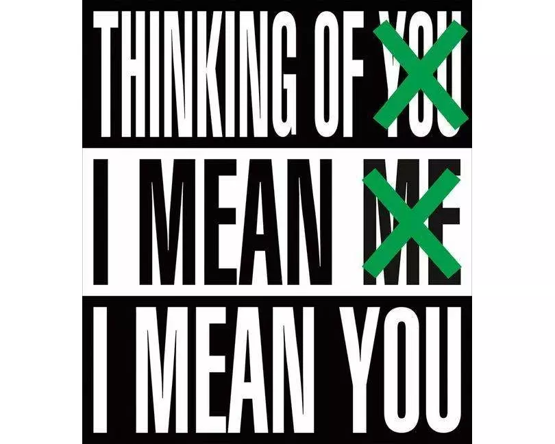 Barbara Kruger: Thinking of You. I Mean Me. I Mean You