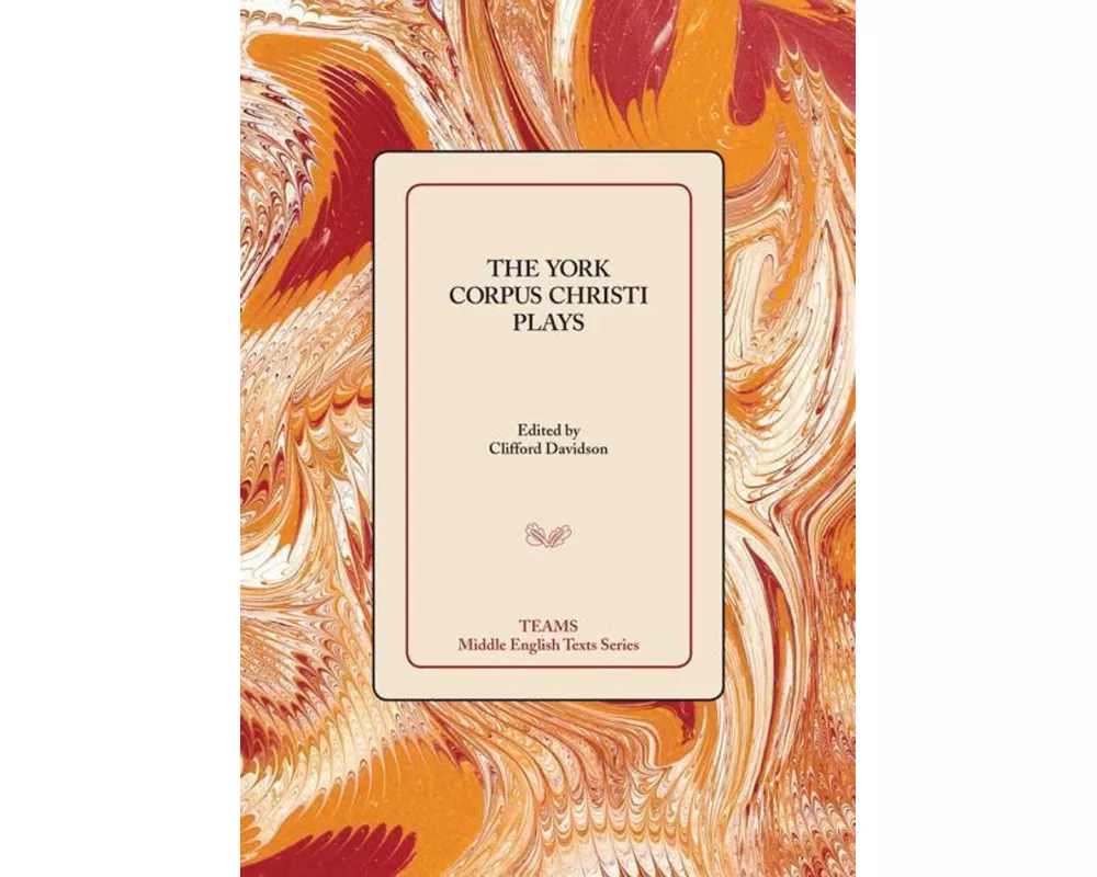 The York Corpus Christi Plays