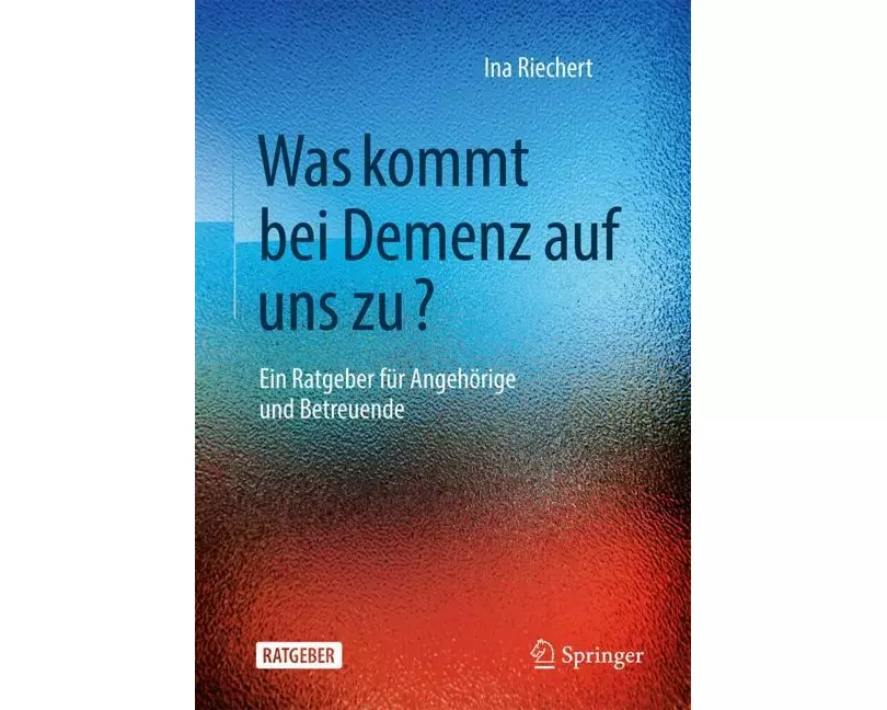 Was kommt bei Demenz auf uns zu?