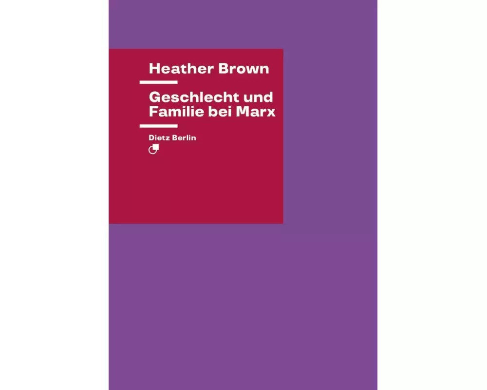 Geschlecht und Familie bei Marx