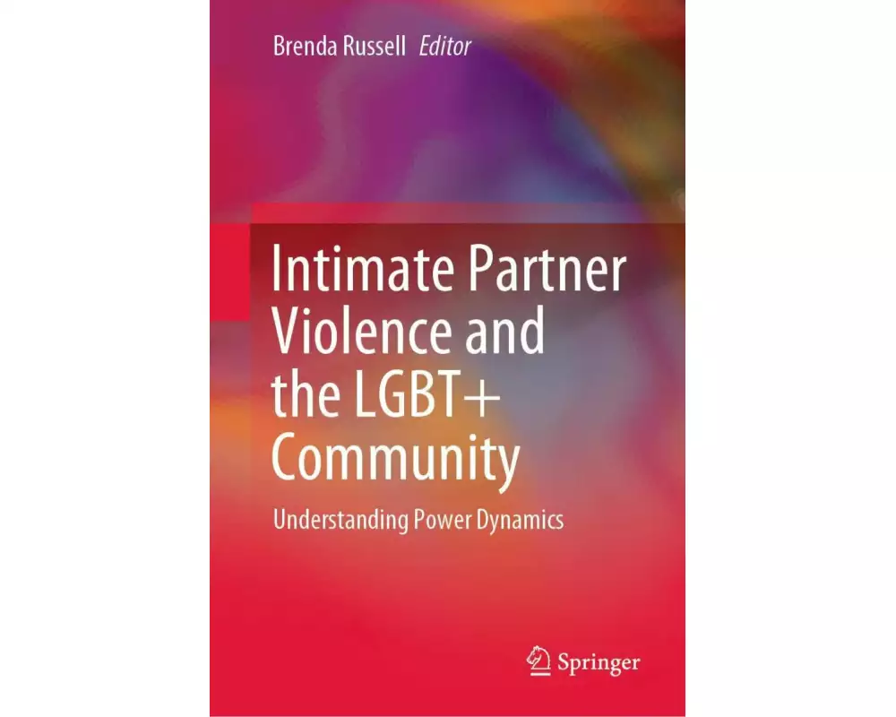 Intimate Partner Violence and the LGBT+ Community