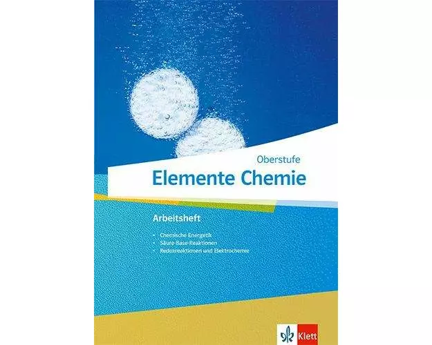 Elemente Chemie Oberstufe. Arbeitsheft 2 Klassen 11-13 (G9), 10-12 (G8)