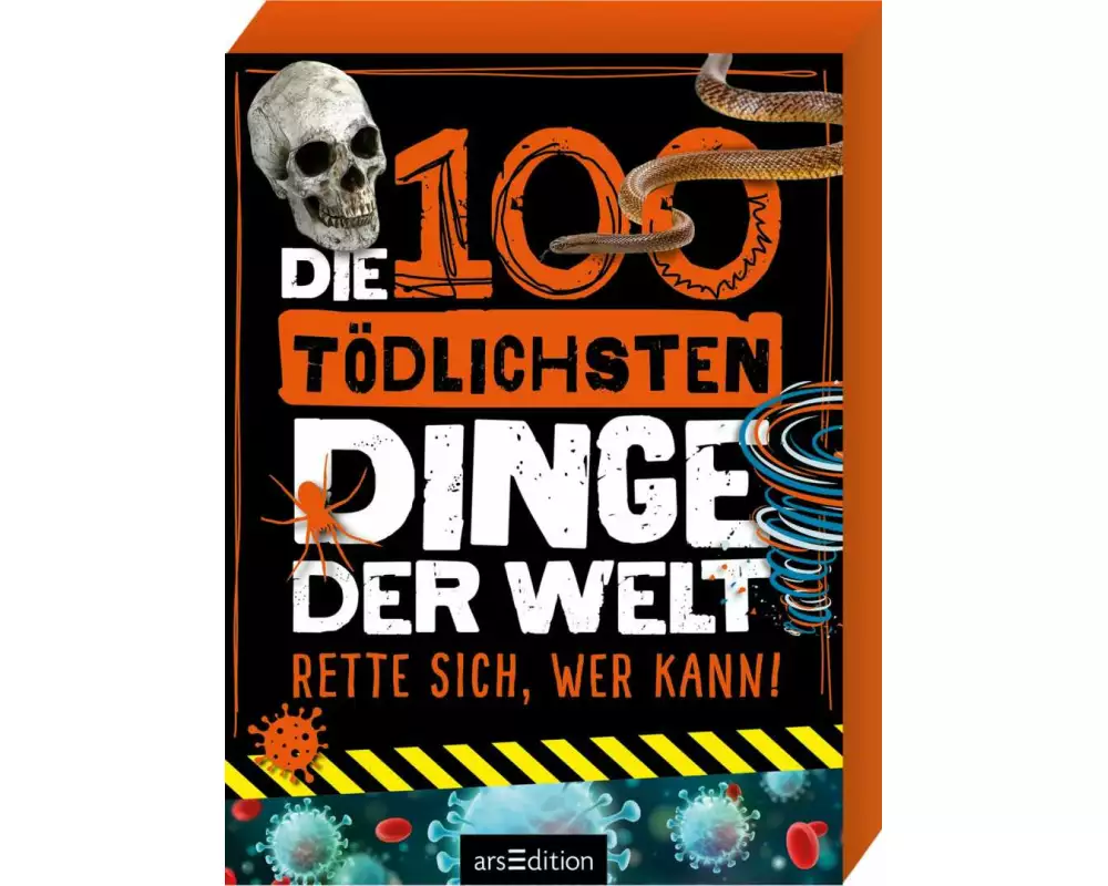 Die 100 tödlichsten Dinge der Welt