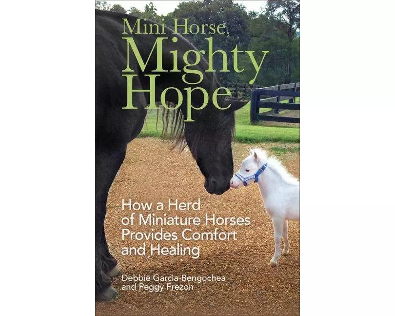 Mini Horse, Mighty Hope – How a Herd of Miniature Horses Provides Comfort and Healing