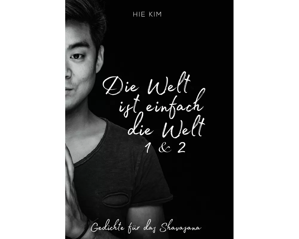 Die Welt ist einfach die Welt 1 & 2