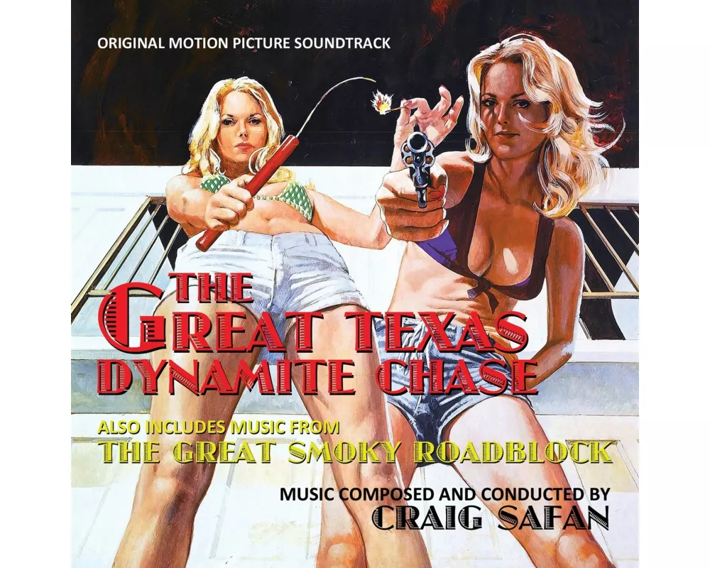 The Great Texas Dynamite Chase: Original Motion Pi