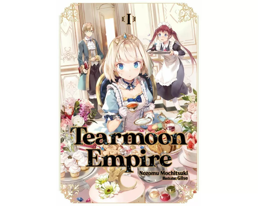 Tearmoon Empire: Volume 1 (Light Novel)