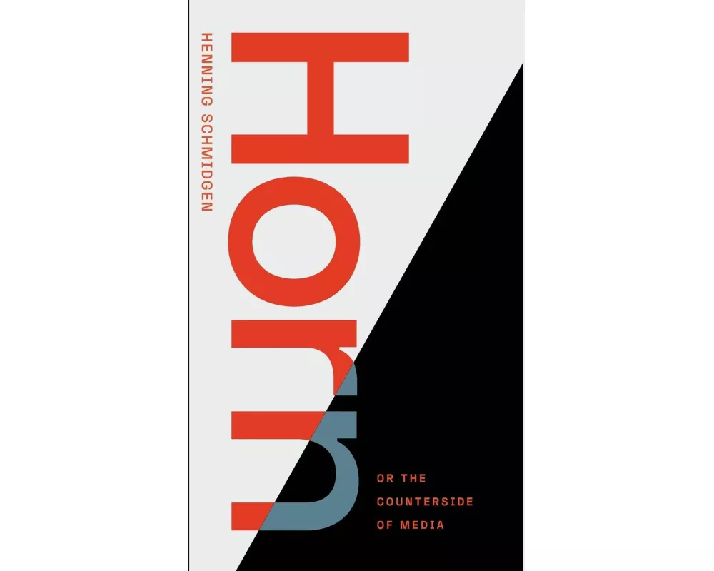 Horn, or The Counterside of Media