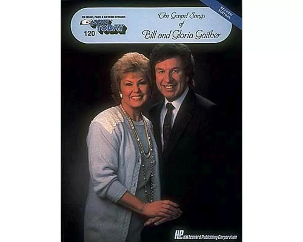 The Gospel Songs of Bill and Gloria Gaither