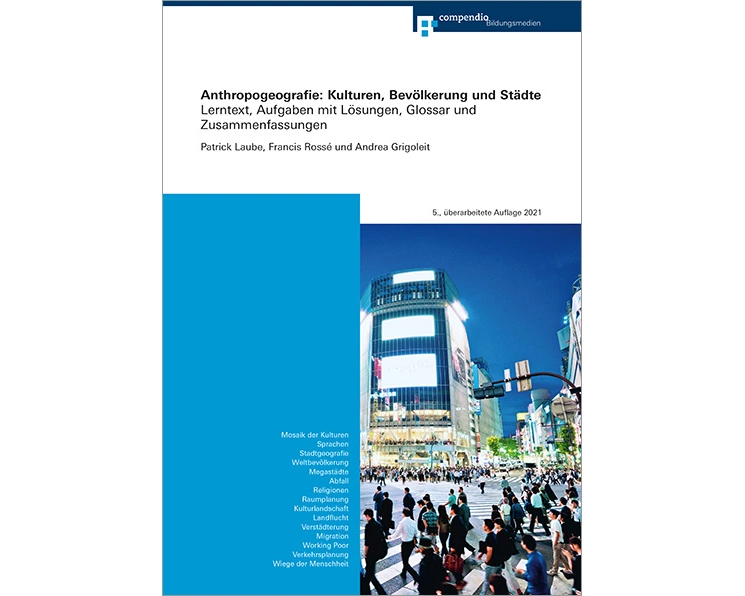 Anthropogeografie: Kulturen, Bevölkerung und Städte
