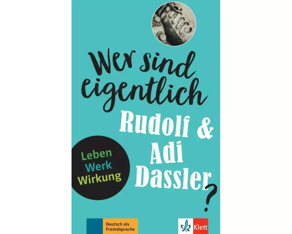 Wer sind eigentlich Rudolf & Adi Dassler?