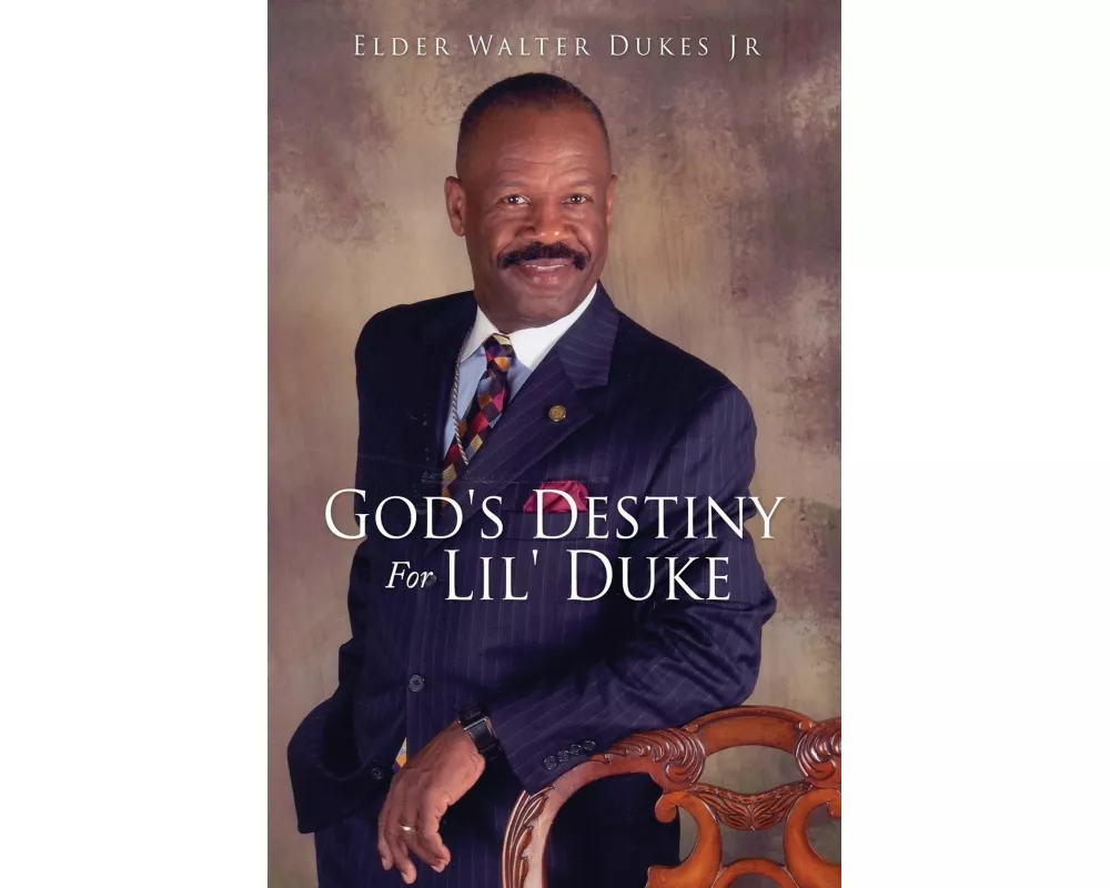 God's Destiny For Lil' Duke