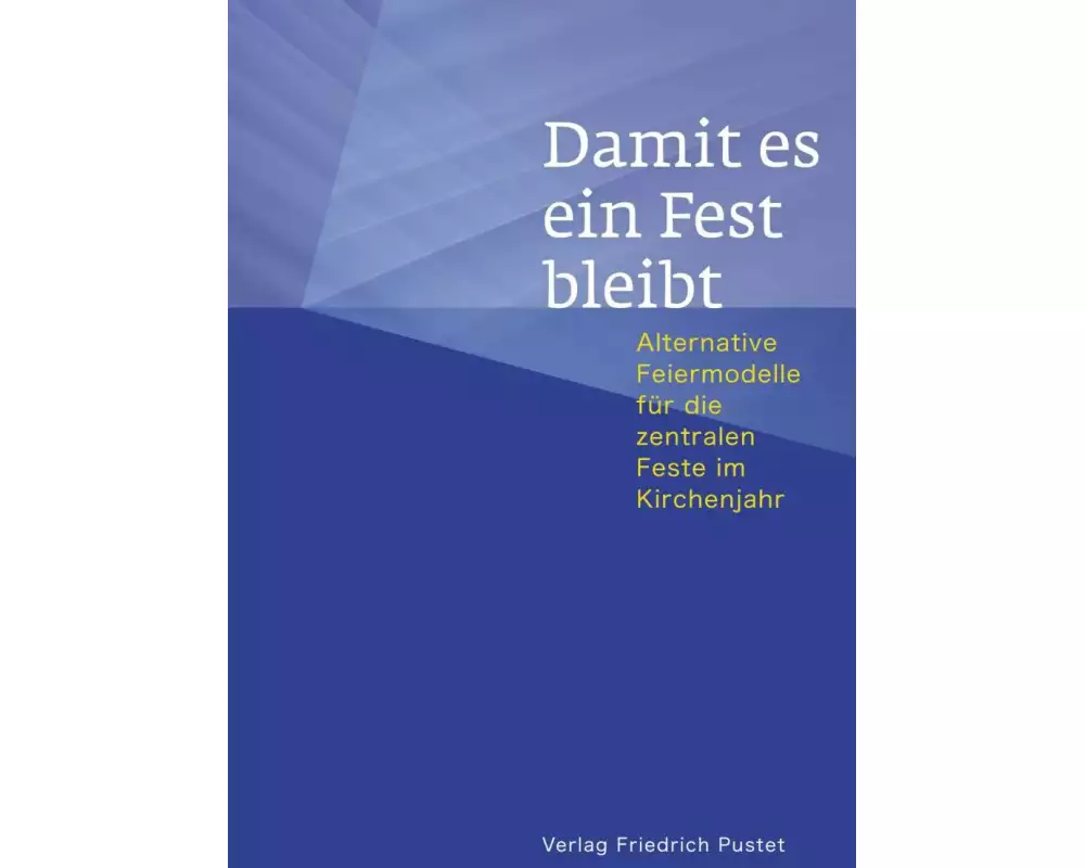 Damit es ein Fest bleibt