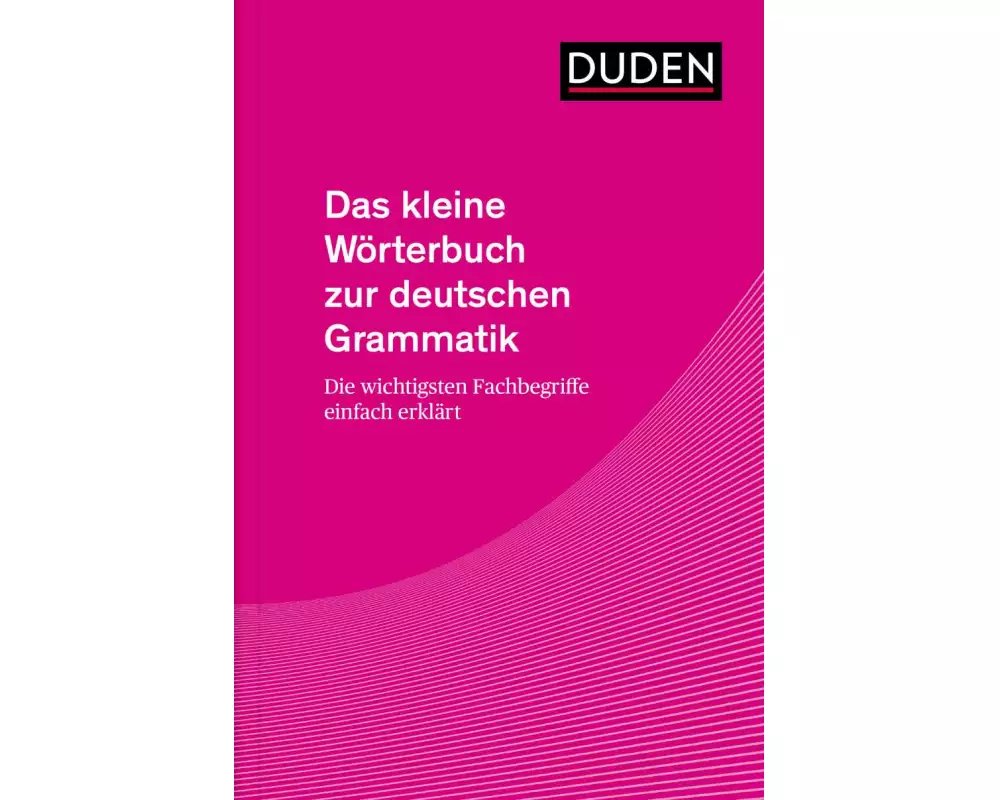 Das kleine Wörterbuch zur deutschen Grammatik