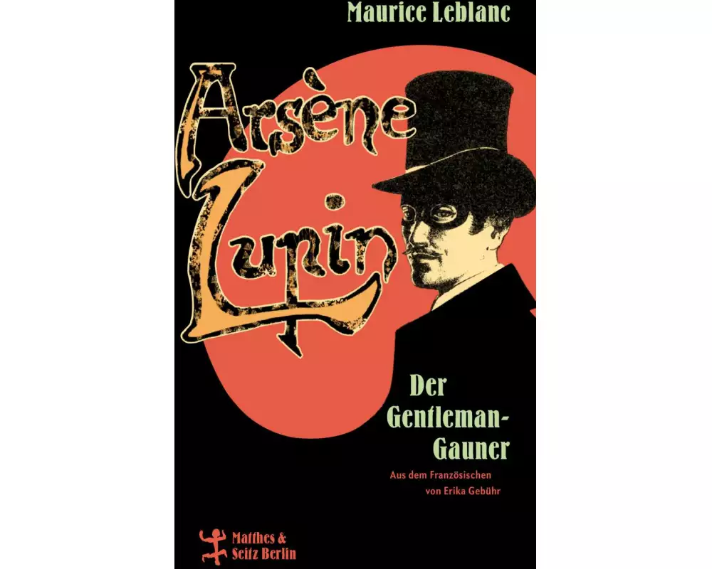 Arsène Lupin, der Gentleman-Gauner