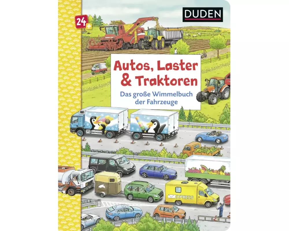 Duden 24+: Autos, Laster & Traktoren: Das große Wimmelbuch der Fahrzeuge