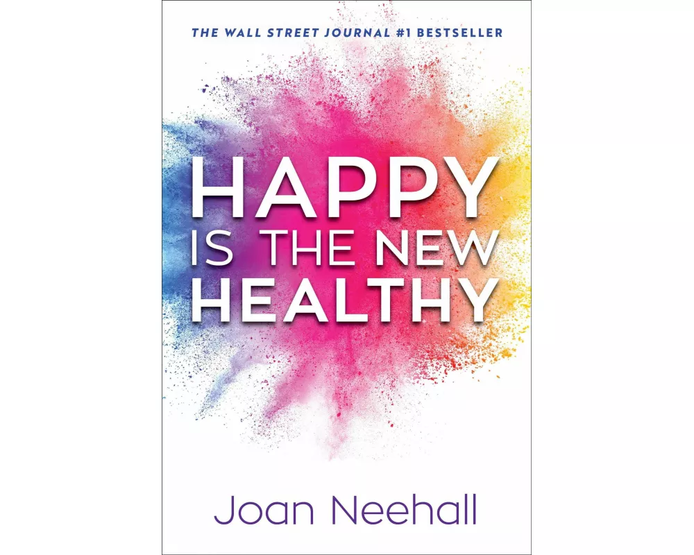 Happy Is the New Healthy