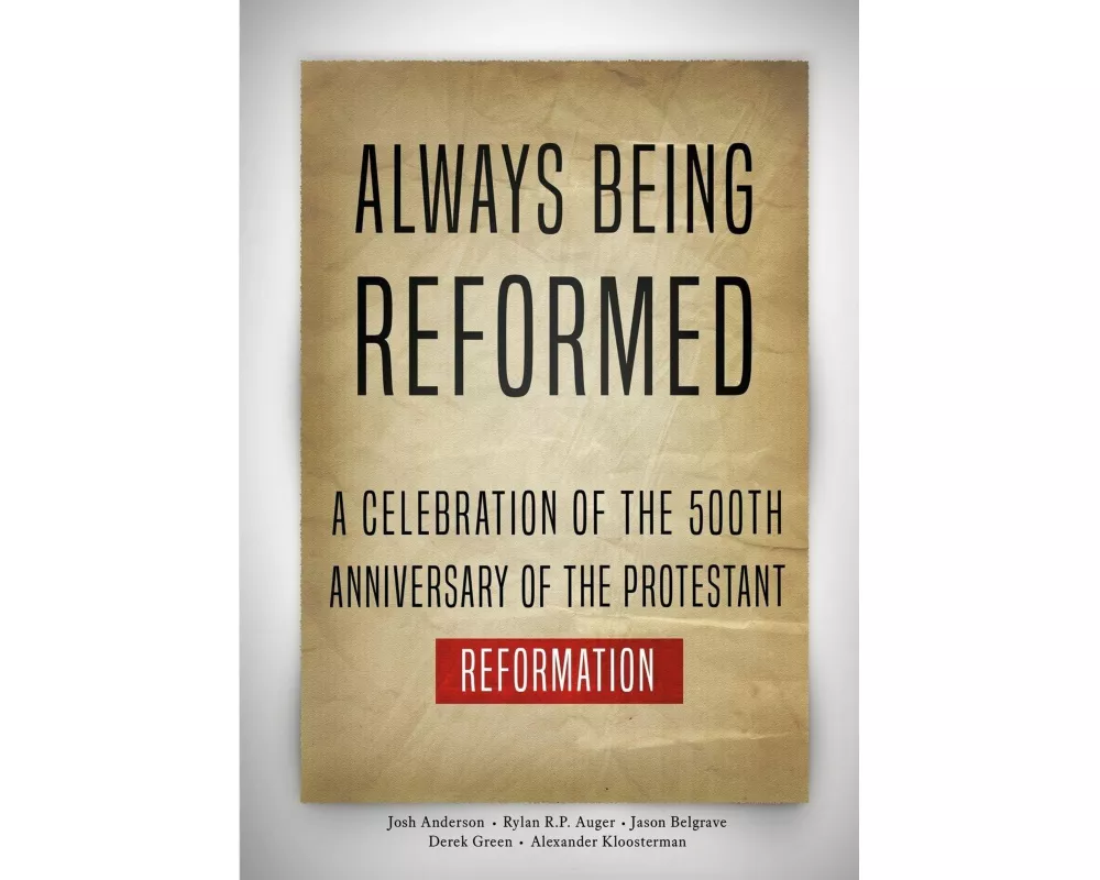 Always Being Reformed