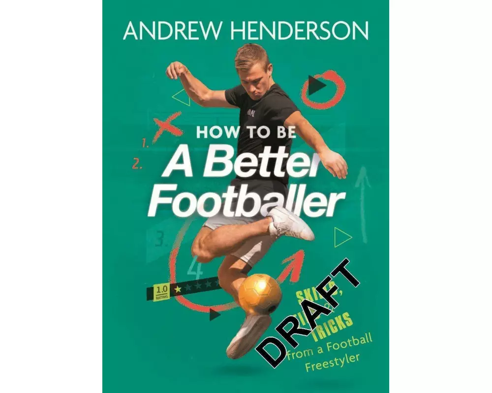 How to Be a Better Footballer