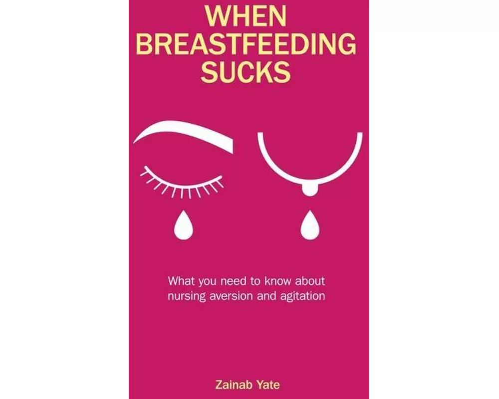 When Breastfeeding Sucks