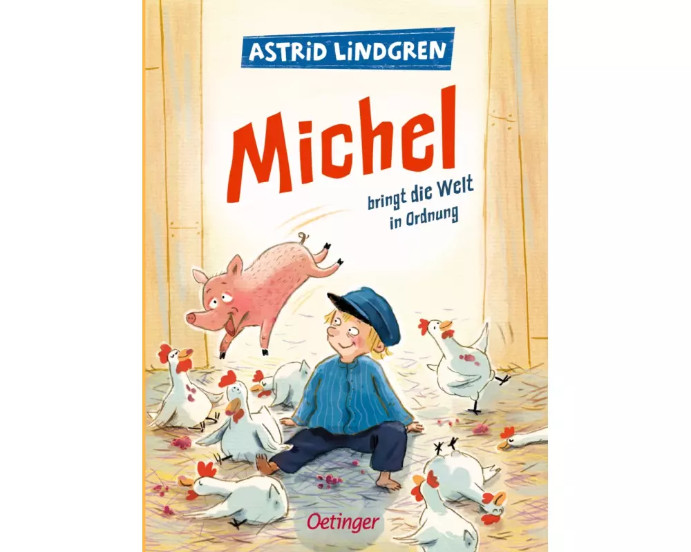 Michel aus Lönneberga 3. Michel bringt die Welt in Ordnung