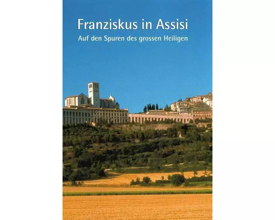 Franziskus in Assisi