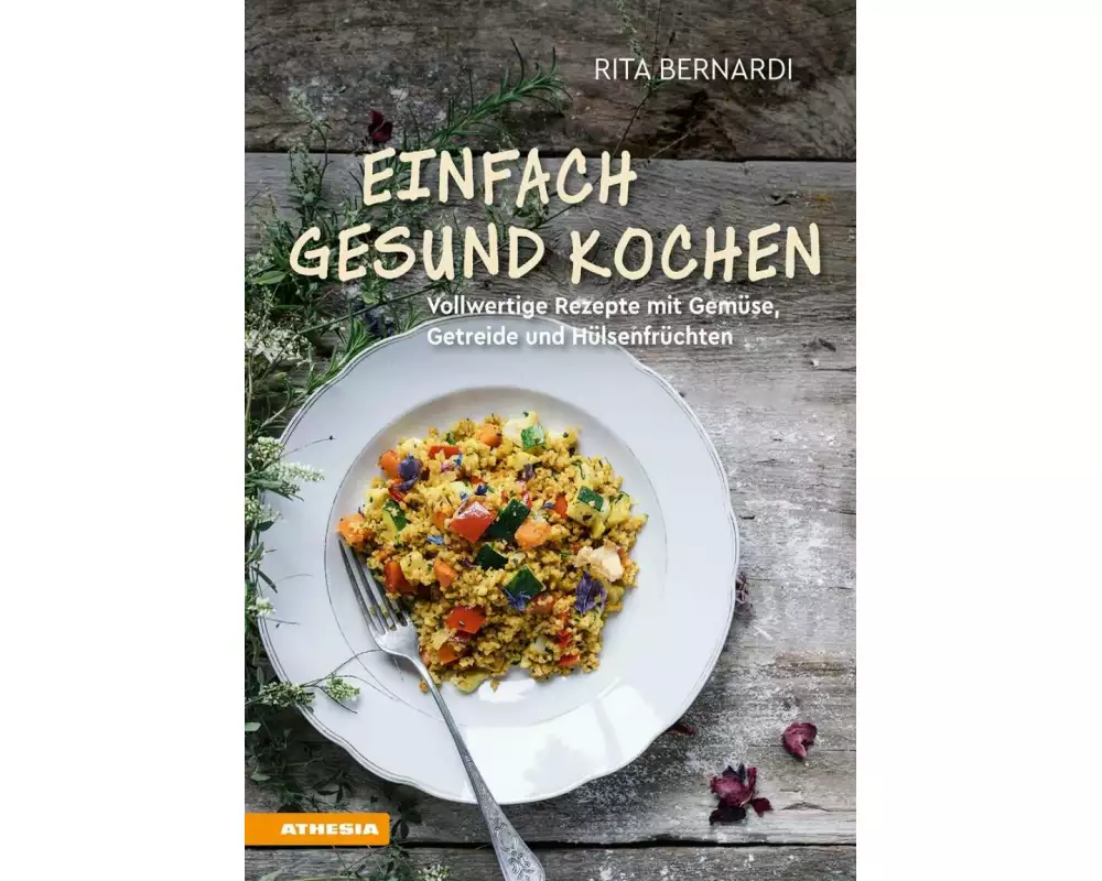 Einfach gesund kochen