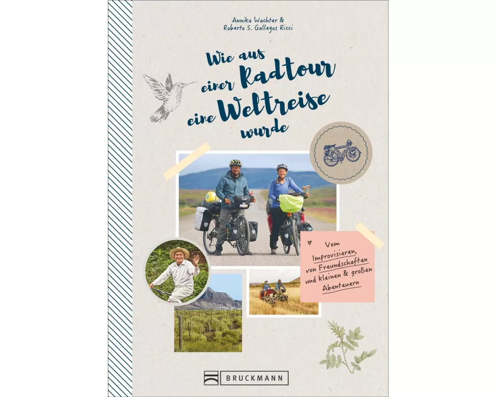 Wie aus einer Radtour eine Weltreise wurde