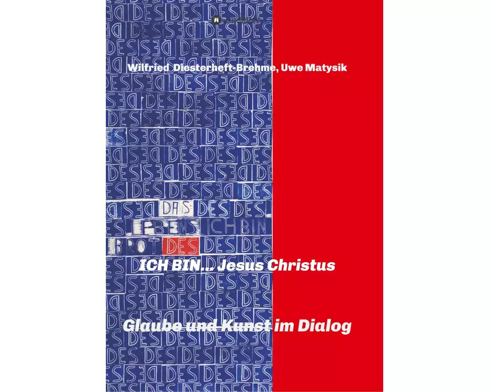 ICH BIN... Jesus Christus