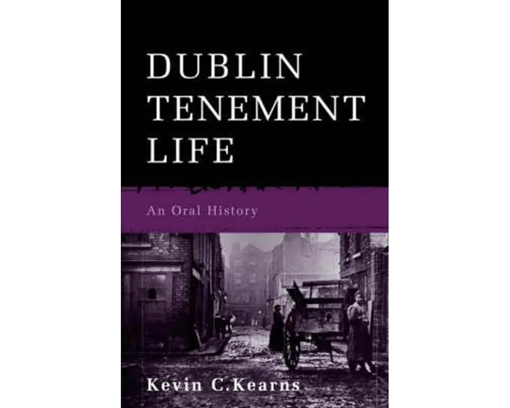 Dublin Tenement Life