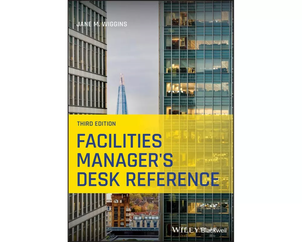 Facilities Manager's Desk Reference