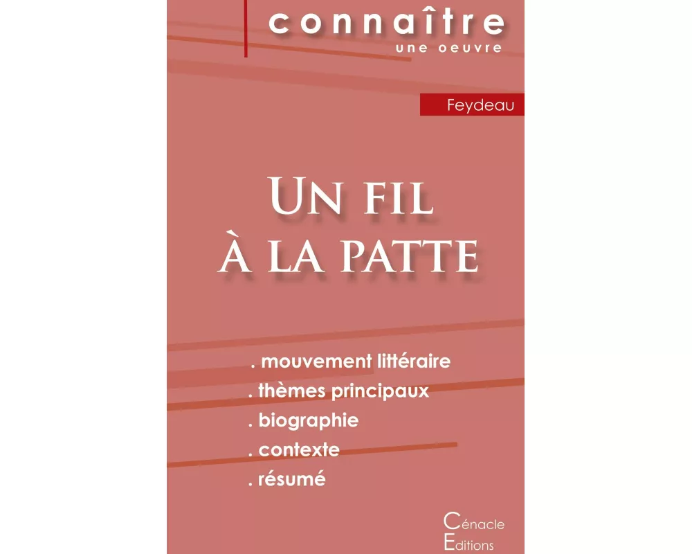 Fiche de lecture Un fil à la patte de Feydeau (Analyse littéraire de référence et résumé complet)