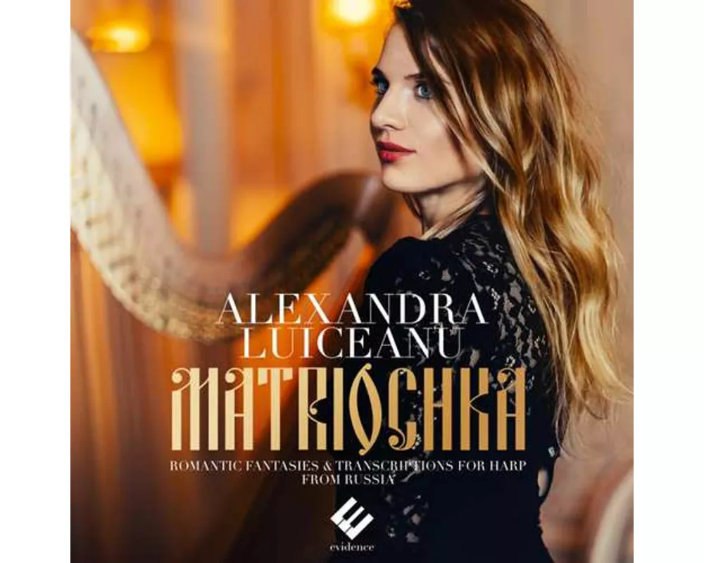 Matriochka: Romantic Fantaisies & Transcriptions f