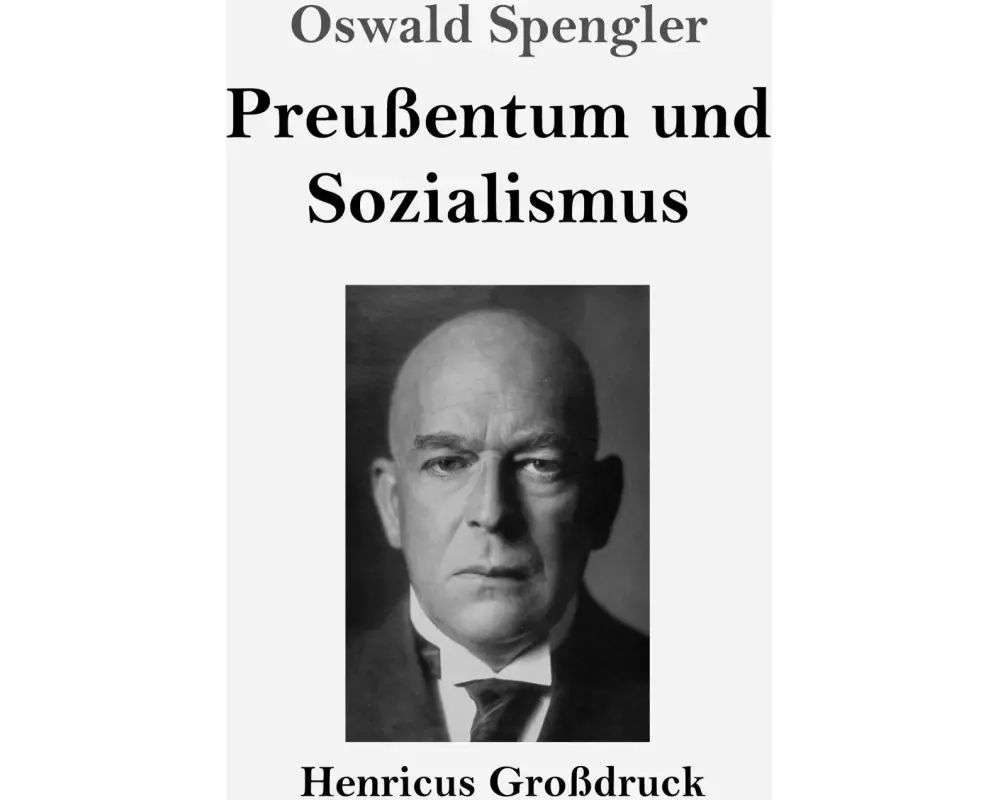Preußentum und Sozialismus (Großdruck)