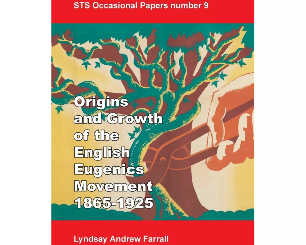 The Origins and Growth of the English Eugenics Movement, 1865-1925