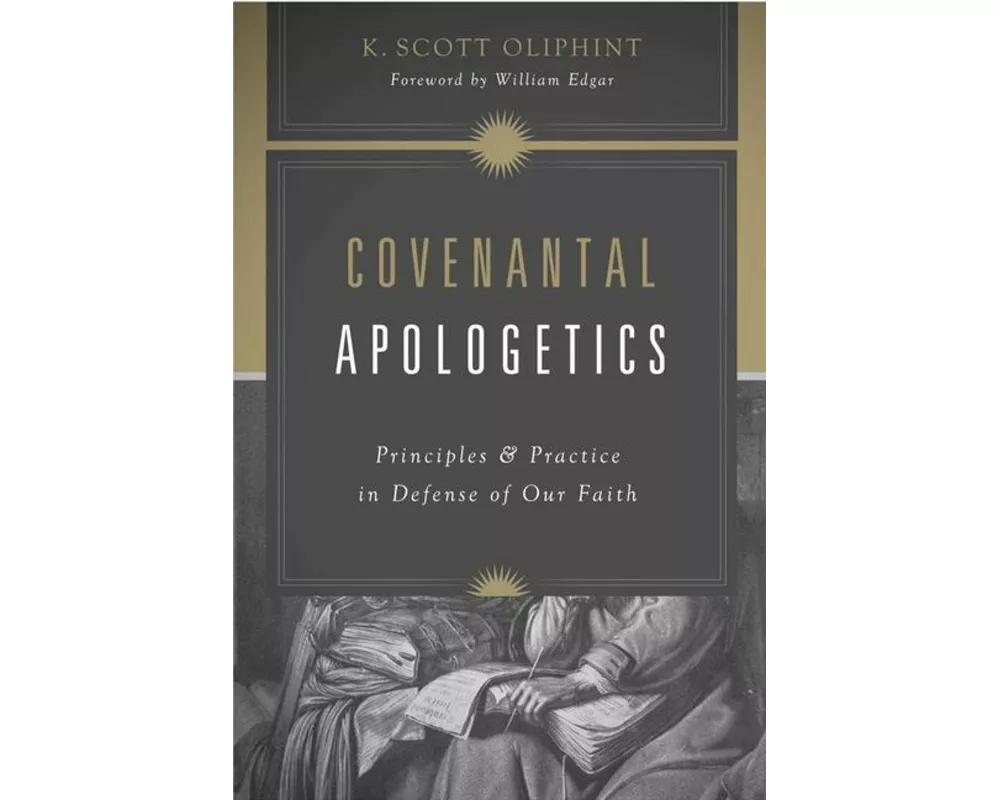 Covenantal Apologetics