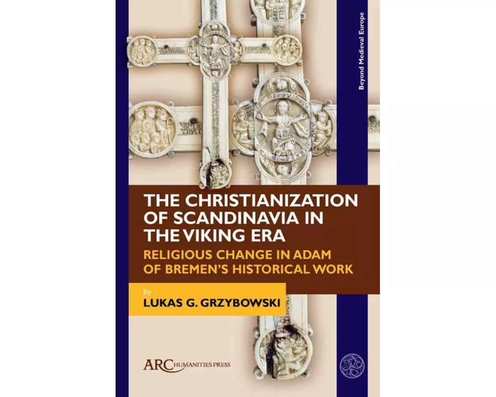 The Christianization of Scandinavia in the Viking Era