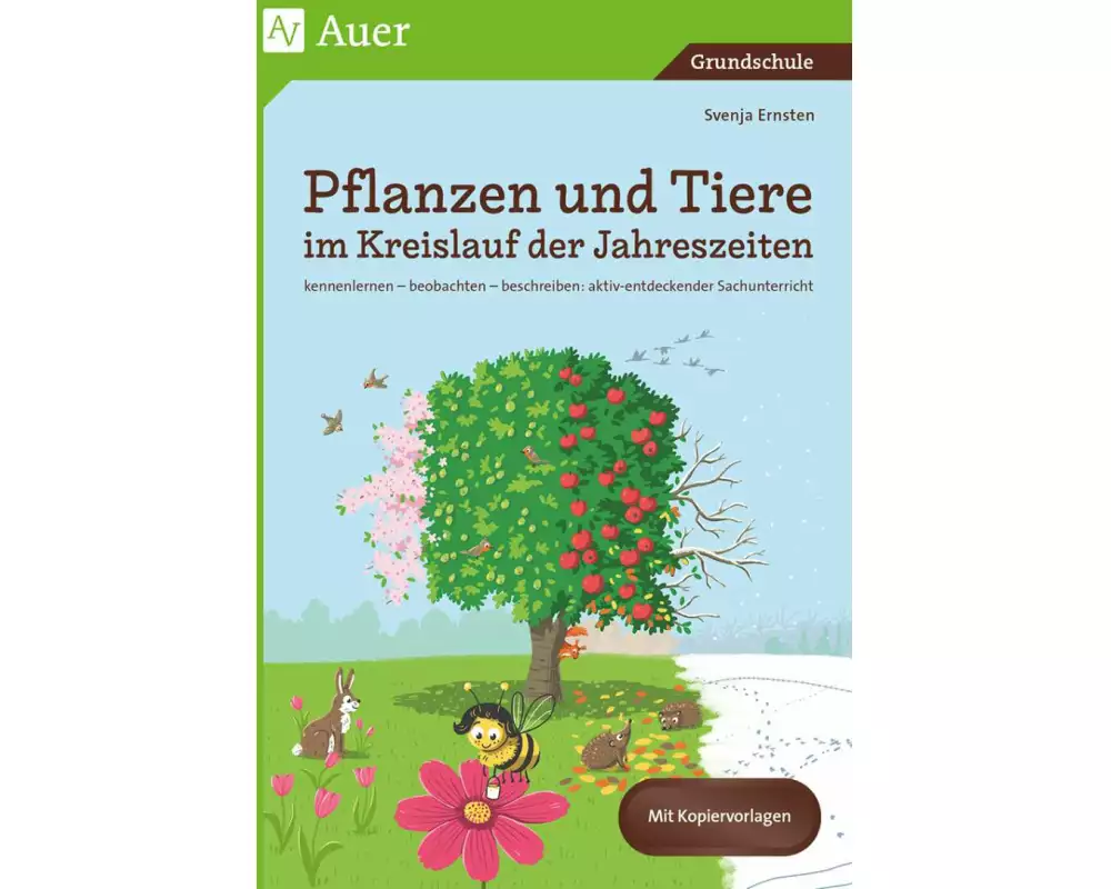 Pflanzen und Tiere im Kreislauf der Jahreszeiten