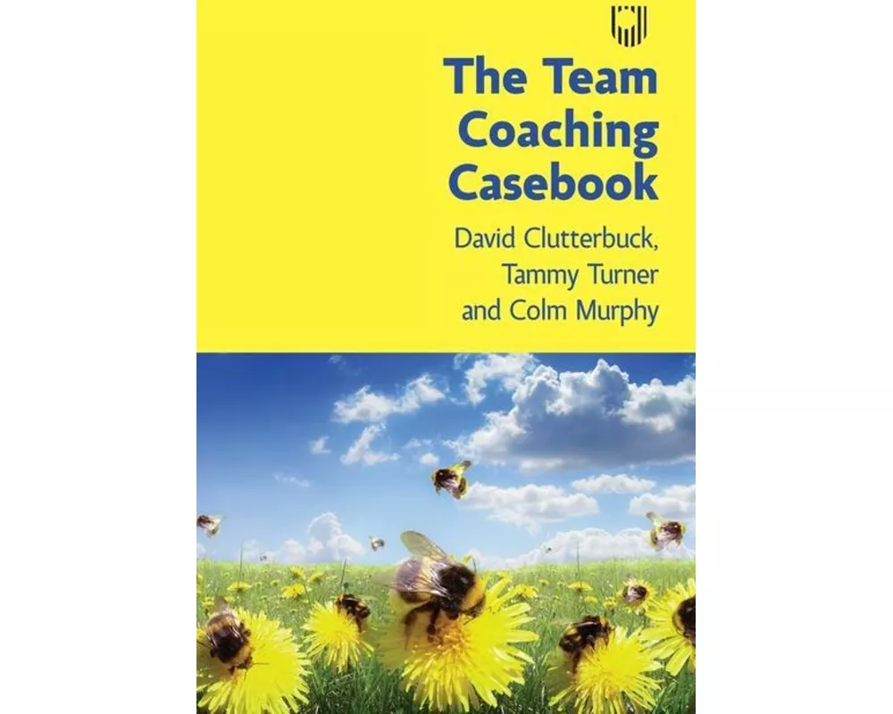 The Team Coaching Casebook