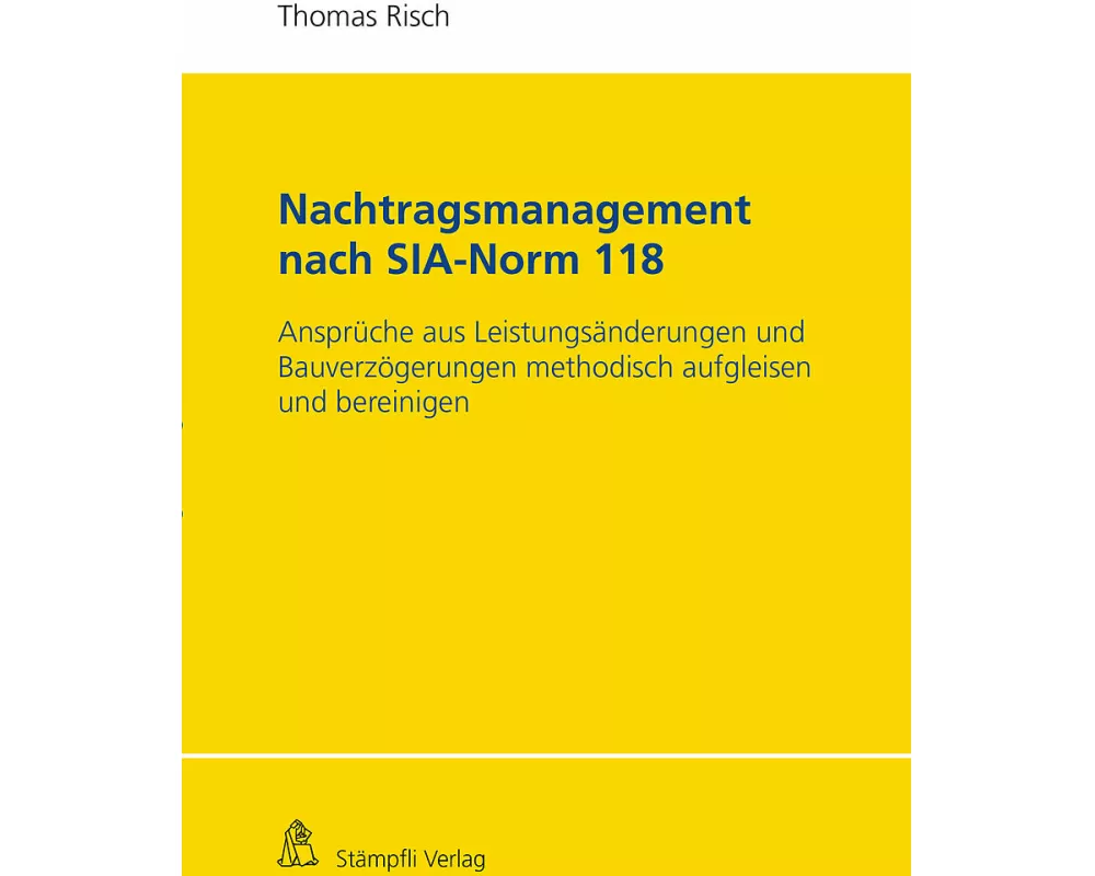 Nachtragsmanagement nach SIA-Norm 118