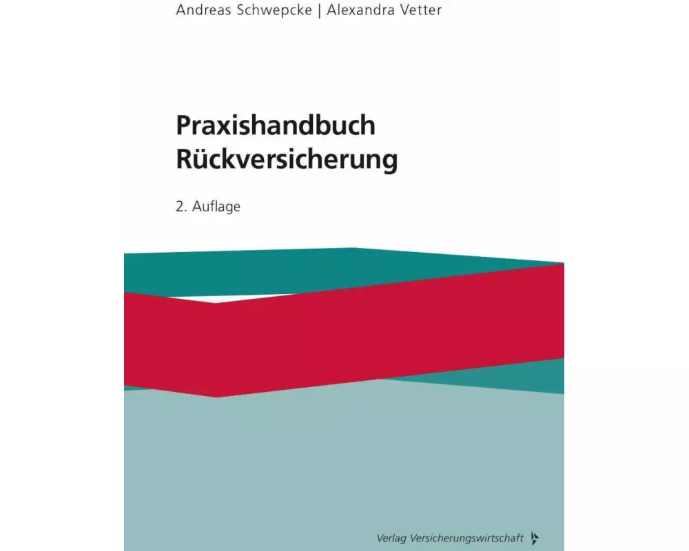 Praxishandbuch Rückversicherung