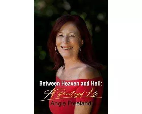 Between Heaven and Hell: A Privileged Life