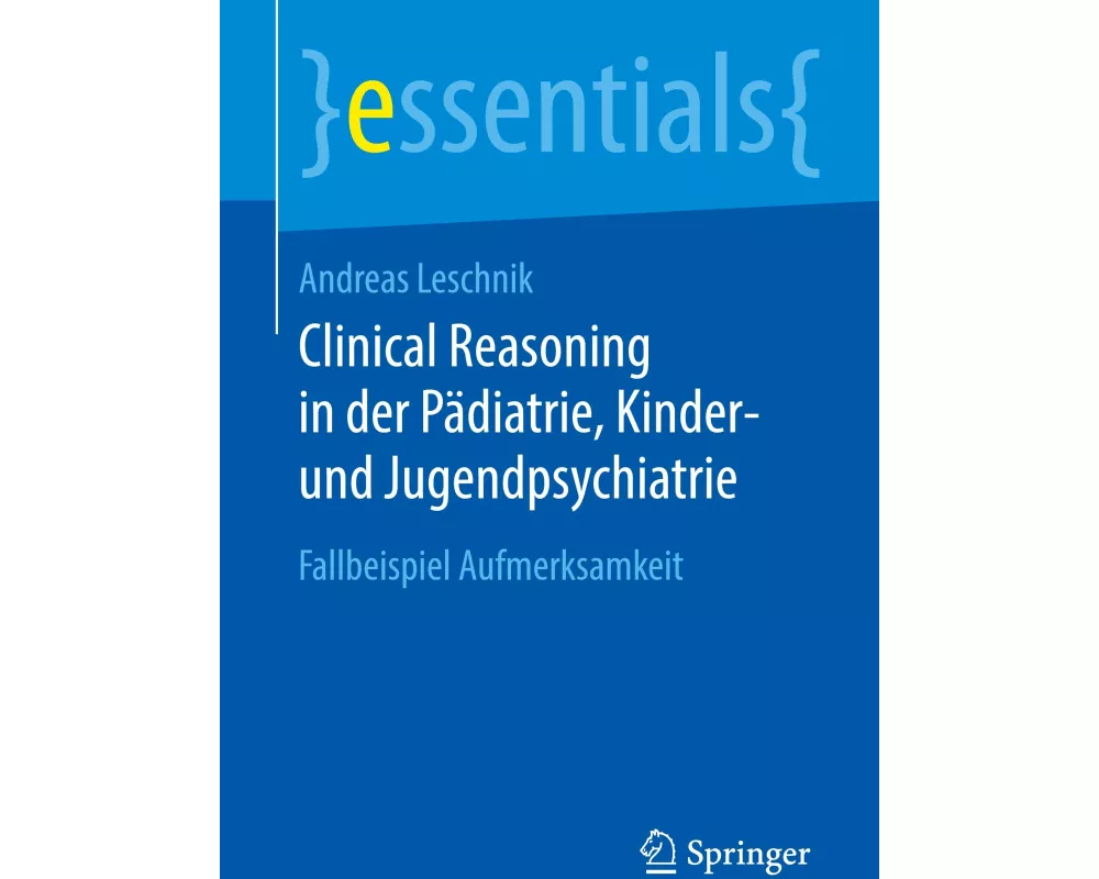 Clinical Reasoning in der Pädiatrie, Kinder- und Jugendpsychiatrie