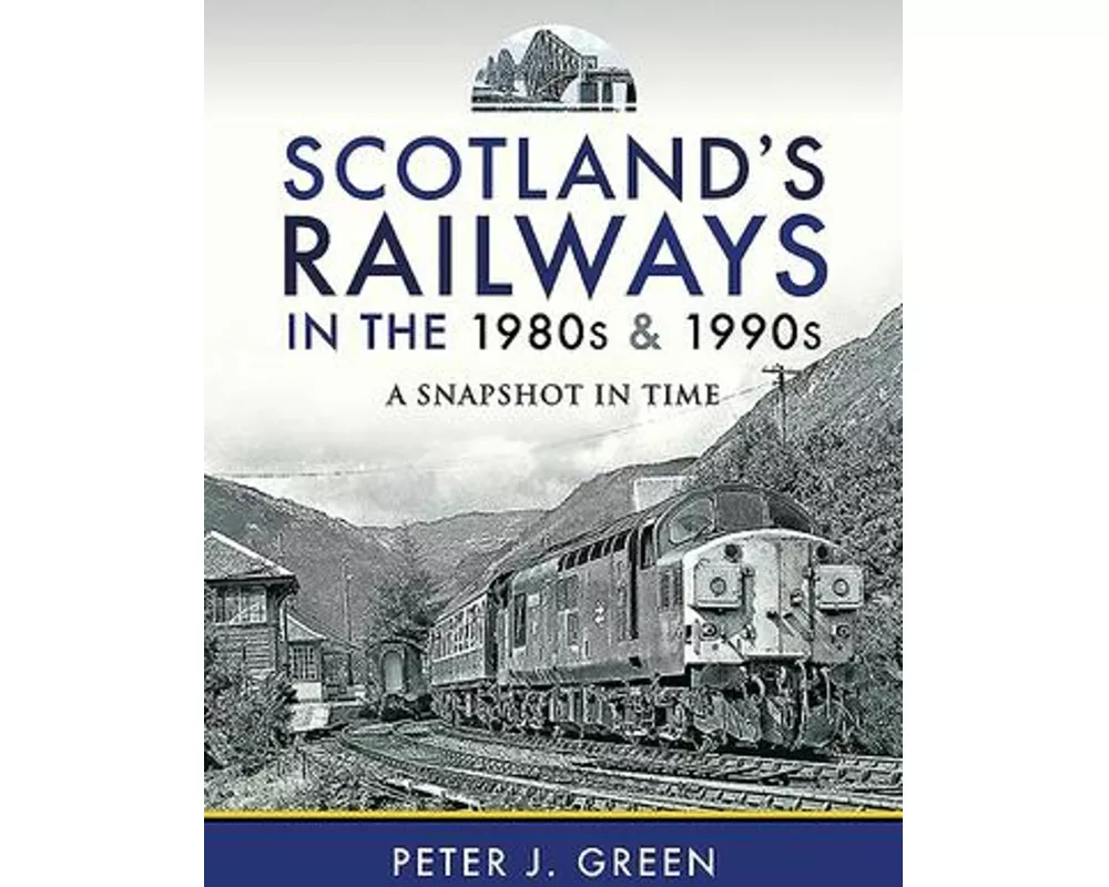 Scotland's Railways in the 1980s and 1990s