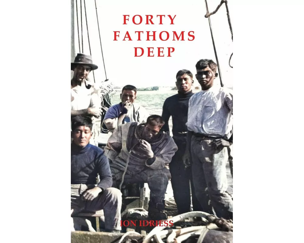 Forty Fathoms Deep