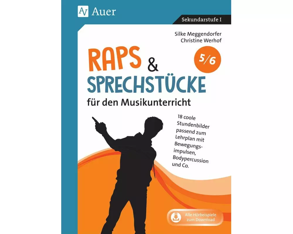 Raps & Sprechstücke für den Musikunterricht 5-6