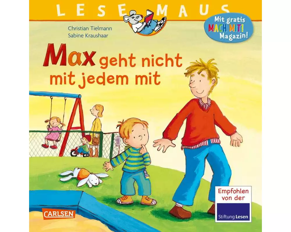 LESEMAUS 4: Max geht nicht mit jedem mit