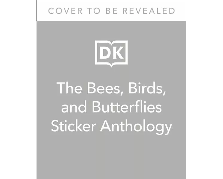 The Bees, Birds & Butterflies Sticker Anthology