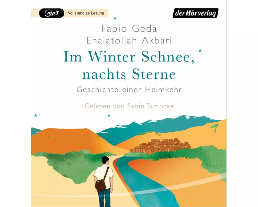 Im Winter Schnee, nachts Sterne. Geschichte einer Heimkehr