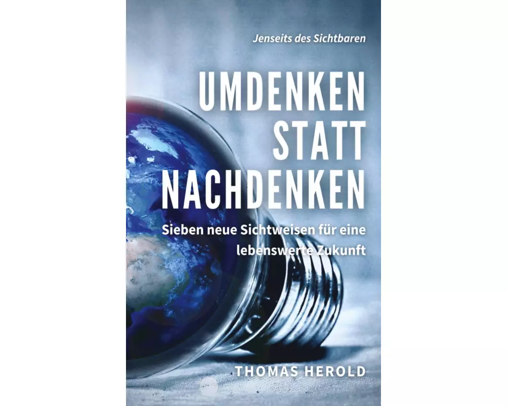 Umdenken statt Nachdenken